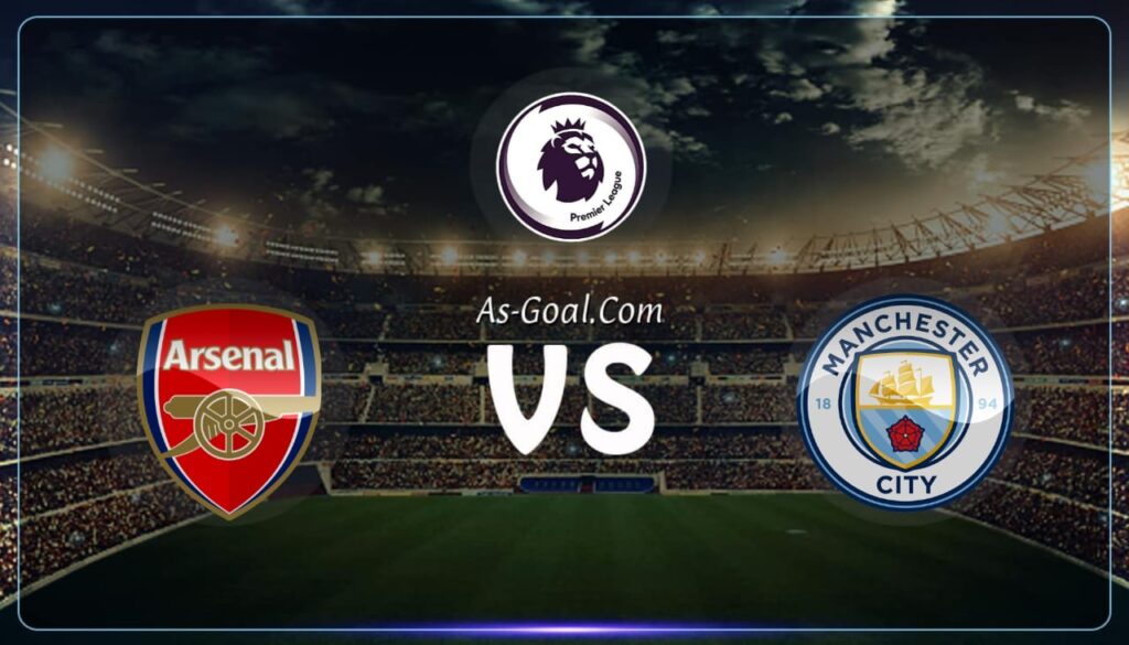 كوره الأن |التشكيلة الرسمية لمباراة مانشستر سيتي وأرسنال في الدوري الإنجليزي