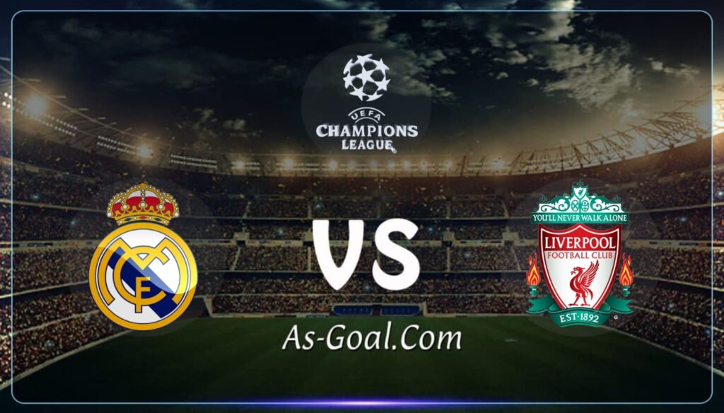 كوره الأن |التشكيلة الرسمية لمباراة ليفربول وريال مدريد في دوري أبطال أوروبا