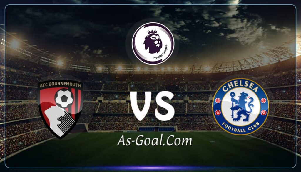 كوره الأن |التشكيلة الرسمية لـ تشيلسي لمواجهه بورنموث في الدوري الإنجليزي
