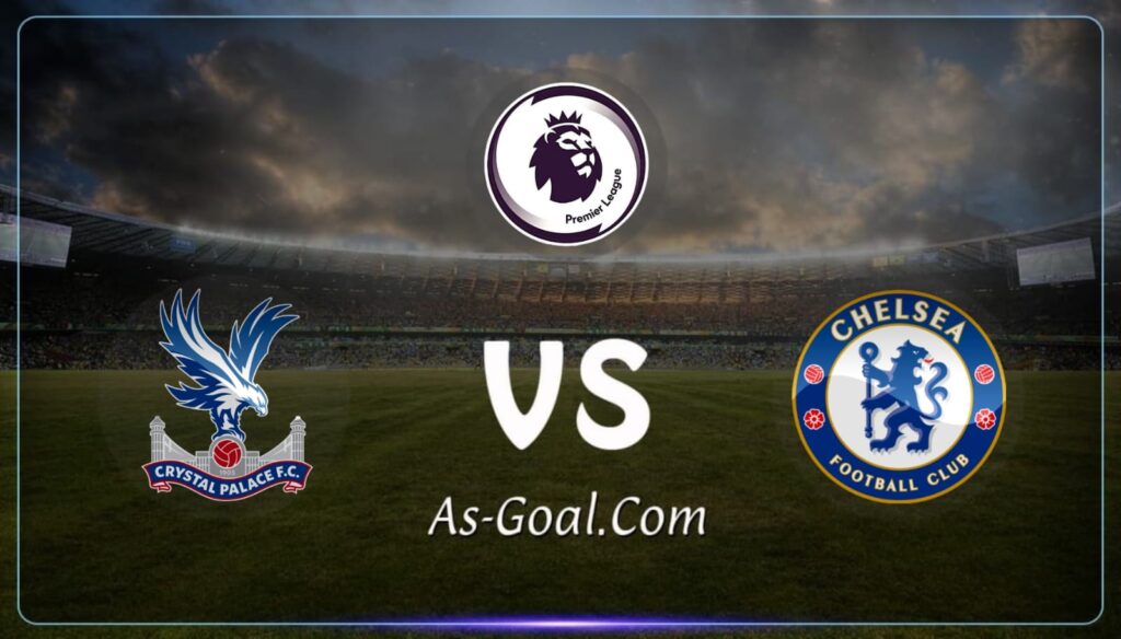 كوره الأن |التشكيلة الرسمية لـ تشيلسي لمواجهة كريستال بالاس في الدوري الإنجليزي