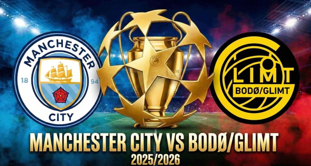 كوره الأن |تقديم مباراة مانشستر سيتي وبودو غليمت في دوري أبطال أوروبا 2025/2026